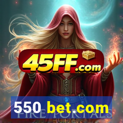 550 bet.com
